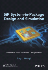 eBook, SiP System-in-Package Design and Simulation : Mentor EE Flow Advanced Design Guide, John Wiley & Sons