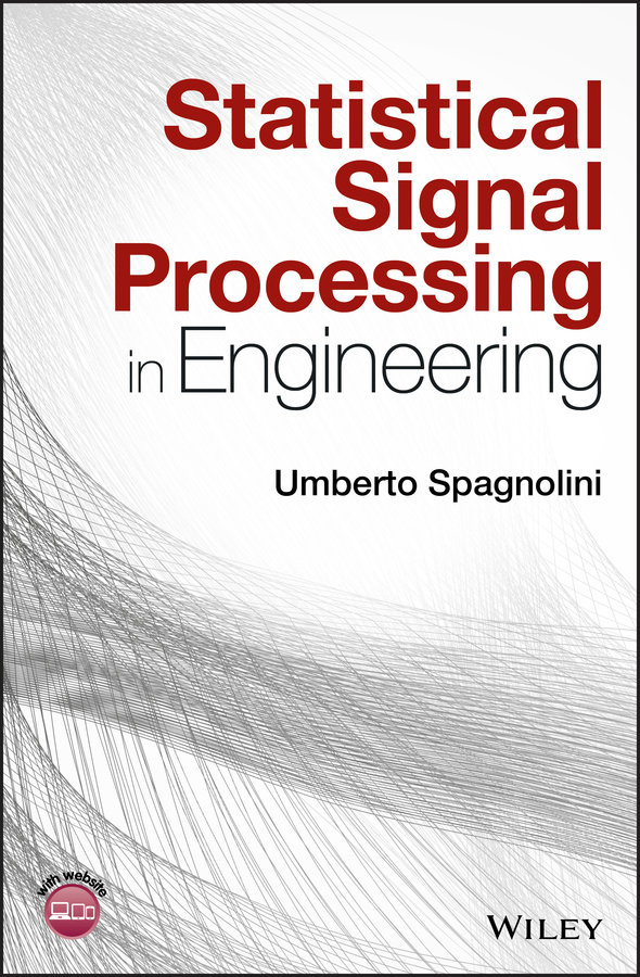 E-book, Statistical Signal Processing in Engineering, John Wiley & Sons