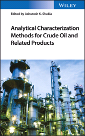eBook, Analytical Characterization Methods for Crude Oil and Related Products, John Wiley & Sons