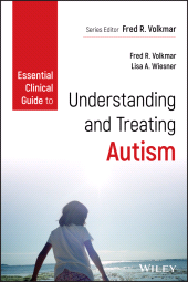 E-book, Essential Clinical Guide to Understanding and Treating Autism, John Wiley & Sons