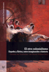 E-book, El otro colonialismo : España y África, entre imaginación e historia, Iberoamericana