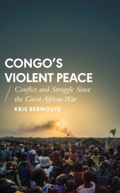 eBook, Congo's Violent Peace : Conflict and Struggle Since the Great African War, Zed Books
