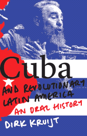 E-book, Cuba and Revolutionary Latin America : An Oral History, Zed Books