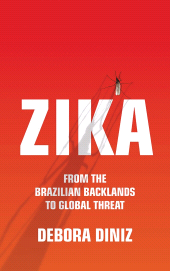 E-book, Zika : From the Brazilian Backlands to Global Threat, Zed Books