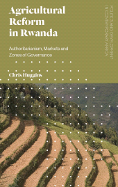 E-book, Agricultural Reform in Rwanda : Authoritarianism, Markets and Zones of Governance, Zed Books