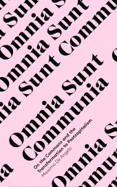 E-book, Omnia Sunt Communia : On the Commons and the Transformation to Postcapitalism, Zed Books
