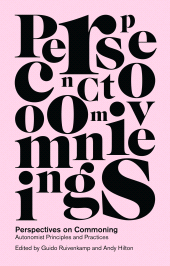 E-book, Perspectives on Commoning : Autonomist Principles and Practices, Zed Books