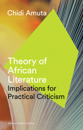 E-book, Theory of African Literature : Implications for Practical Criticism, Zed Books