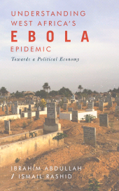 E-book, Understanding West Africa's Ebola Epidemic : Towards a Political Economy, Zed Books