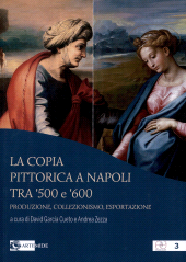 eBook, La copia pittorica a Napoli tra '500 e '600 : produzione, collezionismo, esportazione, Artemide