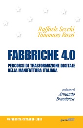 E-book, Fabbriche 4.0 : percorsi di trasformazione digitale della manifattura italiana, Secchi, Raffaele, Guerini Next