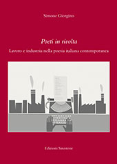 eBook, Poeti in rivolta : lavoro e industria nella poesia italiana contemporanea, Associazione Culturale Internazionale Edizioni Sinestesie