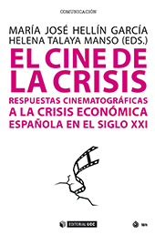 eBook, El cine de la crisis : respuestas cinematográficas a la crisis económica española en el siglo XXI, Editorial UOC