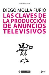 E-book, Las claves de la producción de anuncios televisivos, Mollá Furió, Diego, Editorial UOC