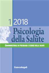 Fascículo, Psicologia della salute : quadrimestrale di psicologia e scienze della salute : 1, 2018, Franco Angeli