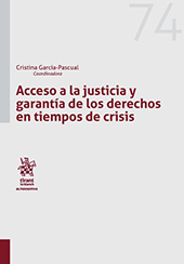eBook, Acceso a la justicia y garantía de los derechos en tiempos de crisis : de los procedimientos tradicionales a los mecanismos alternativos, Tirant lo Blanch