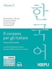 E-book, Il coreano per gli italiani : corso intermedio : volume 2 : livello A2 del Quadro Comune Europeo di Riferimento per le Lingue, Hoepli
