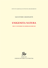 eBook, Unigenita natura : Dio e universo in Giordano Bruno, Carannante, Salvatore, author, Edizioni di storia e letteratura