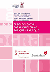 E-book, El derecho civil foral valenciano : por qué y para qué, Tirant lo Blanch