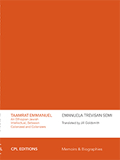 E-book, Taamrat Emmanuel : an Ethiopian Jewish Intellectual, Between Colonized and Colonizers, CPL editions