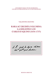 E-book, Rara ac erudita volumina : la biblioteca di Carlo D'Aquino (1654-1737), Centro internazionale di studi umanistici, Università degli studi di Messina