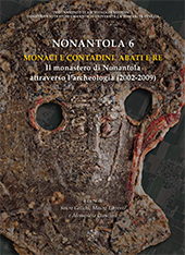 eBook, Nonantola 6 : monaci e contadini : abati e re : Il monastero di Nonantola attraverso l'archeologia, 2002-2009, All'insegna del giglio