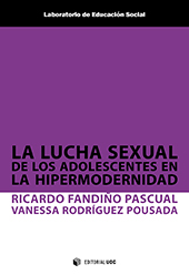 E-book, La lucha sexual de los adolescentes en la hipermodernidad, Fandiño Pascual, Ricardo, Editorial UOC
