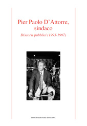 E-book, Pier Paolo D'Attorre, sindaco : discorsi pubblici (1993-1997), D'Attorre, Pier Paolo, author, Longo