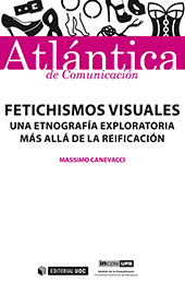 E-book, Fetichismos visuales : una etnografía exploratoria más allá de la reificación, Editorial UOC