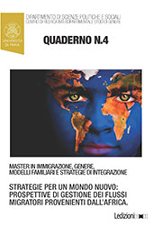 E-book, Quaderni del master in immigrazione, genere, modelli familiari e strategie di integrazione : n. 4 : strategie per un mondo nuovo : prospettive di gestione dei flussi migratori provenienti dall'Africa, Ledizioni