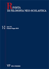 Fascicule, Rivista di filosofia neoscolastica : 1/2, 2018, Vita e Pensiero
