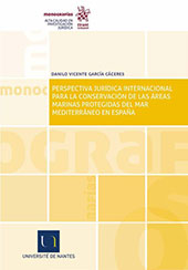 E-book, Perspectiva jurídica internacional para la conservación de las áreas marinas protegidas del Mar Mediterráneo en España, García Cáceres, Danilo Vicente, Tirant lo Blanch