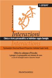 Fascicolo, Interazioni : clinica e ricerca psicoanalitica su individuo-coppia-famiglia : 47, 1, 2018, Franco Angeli