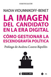 E-book, La imagen del candidato en la era digital : cómo gestionar la escenografía política, Editorial UOC