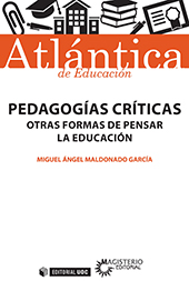 eBook, Pedagogías críticas : otras formas de pensar la educación, Maldonado García, Miguel Ángel, Editorial UOC