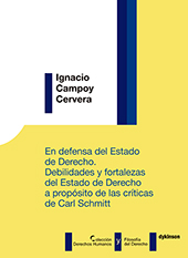 E-book, En defensa del Estado de derecho : debilidades y fortalezas del Estado de derecho a propósito de las críticas de Carl Schmitt, Campoy Cervera, Ignacio, Dykinson