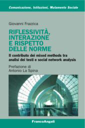 E-book, Riflessività, interazione e rispetto delle norme : il contributo dei mixed methods tra analisi dei testi e social network analysis, Franco Angeli
