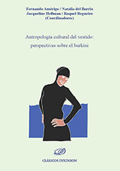 Chapter, Cuando las culturas se escriben sobre el cuerpo de las mujeres : aspectos antropológicos y feministas sobre la vestimenta religiosa, Dykinson