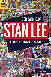 E-book, Stan Lee : il padre dell'universo Marvel, Batchelor, Bob., Leone