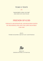 eBook, Friends of God : vernacular literature and religious elites in the Rhineland and the Low Countries (1300-1500), Edizioni di storia e letteratura