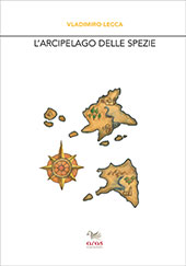 E-book, L'arcipelago delle spezie, Lecca, Vladimiro, Aras edizioni