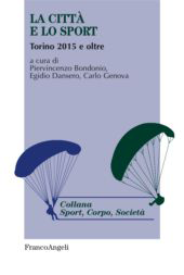 E-book, La città e lo sport : Torino 2015 e oltre, Franco Angeli