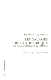 E-book, Les galaxies de la rhétorique : les puissants satellites du littéraire, Villanueva, Darío, Casa de Velázquez
