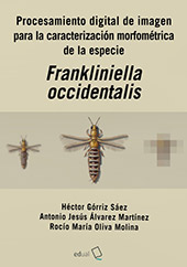 E-book, Procesamiento digital de imagen para la caracterización morfométrica de la especie Frankliniella occidentalis, Górriz Sáez, Héctor, Universidad de Almería