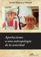 E-book, Aportaciones a una antropología de la unicidad : ¿qué nos distingue y une a los humanos?, Barraca Mairal, Javier, Dykinson