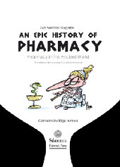 eBook, An epic history of pharmacy : pharmacy in the ancient world, Marcos Nogales, Luis, Ediciones Universidad de Salamanca