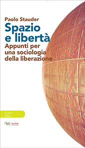 E-book, Spazio e libertà : appunti per una sociologia della liberazione, Stauder, Paolo, Aras edizioni
