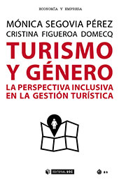 E-book, Turismo y género : la perspectiva inclusiva en la gestión turística, Segovia Pérez, Mónica, Editorial UOC