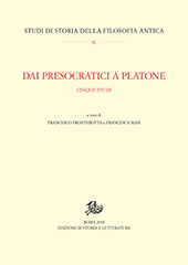 eBook, Dai presocratici a Platone : cinque studi, Edizioni di storia e letteratura