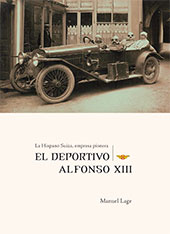 eBook, La hispano suiza, empresa pionera : el deportivo Alfonso XIII, Ministerio de Economía y Competitividad